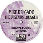 Mike Delgado - The Upstairs Lounge II - Henry Street Music - Deep House