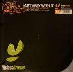 Mobin Master Project - Get Away With It - Vicious Grooves - House