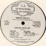 White Knight - Never Give Up - D.J. International Records - Chicago House