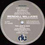 Wendell Williams - So Groovy - Deconstruction - Acid House