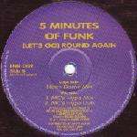 5 Minutes Of Funk - (Let's Go) Round Again - Fat 'N Round - Progressive