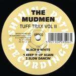 Mudmen, The - Tuff Trax Vol II - Shining Path Recordings - UK House