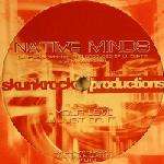 Native Minds - Your Love / Just Do It - Skunkrock Productions - Drum & Bass