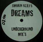 Smokin Beats - Dreams (Underground Mixes) - Smokin Beats - UK Garage