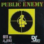 Public Enemy - 911 Is A Joke - Def Jam Recordings - Hip Hop