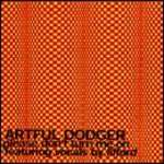 Artful Dodger - Please Don't Turn Me On - FFRR - Break Beat