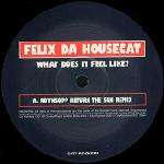 Felix Da Housecat - What Does It Feel Like? - City Rockers - UK House