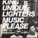King Unique - Lighters / Music Please - Junior London - Tech House