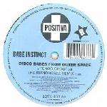 Babe Instinct - Disco Babes From Outer Space - Positiva - Trance