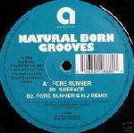 Natural Born Grooves - Fore Runner - Assured - Progressive