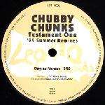 Chubby Chunks - Testament One ('94 Summer Remixes) - Legato Records - House
