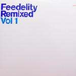 LindstrÃ¸m - Feedelity Remixed Vol 1 - Feedelity - Deep House