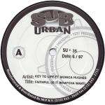 Key To Life & Monica Hughes - Faithful (Is It Whatcha Want) - Sub-Urban - UK House