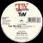 Tony De Vit - Feel My Love / Get Loose - TdV Records - Hard House