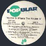 Various - Home Is Where The House Is - Popular Records - House