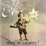 Edelweiss - Bring Me Edelweiss - Atlantic - UK House