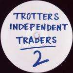 Trotters Independent Traders - Trotters Independent Traders 2 - Ruff On Wax Recordings - UK House