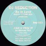 DJ Seduction - So In Love / Can U Feel It (Remix) - Impact - Happy Hardcore