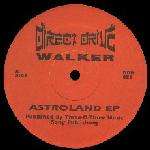 Walker - Astroland EP - Direct Drive - Acid House