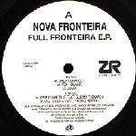 Nova Fronteira - Full Fronteira E.P. - Z Records - UK House