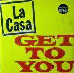 La Casa - Get To You - Sire Records Company - Soul & Funk