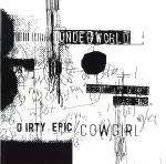 Underworld - Dirty Epic / Cowgirl - Wax Trax! Records - UK Techno