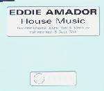 Eddie Amador - House Music - Pukka Records - UK House