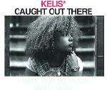 Kelis - Caught Out There - Virgin Records America, Inc. (Europe) - Hip Hop