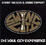 Grant Nelson & Brian Tappert - The Soul City Experience - Swing City Records - UK House
