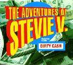 Adventures Of Stevie V. & Nazlyn - Dirty Ca$h - Avex (UK) - UK House
