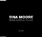 Tina Moore - Never Gonna Let You Go - Delirious - UK Garage