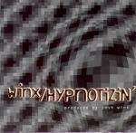 Josh Wink - Hypnotizin' - XL Recordings - UK Techno