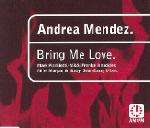 Andrea Mendez - Bring Me Love - AM:PM - UK Garage