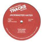 Jackmaster Hater - Your Mind (Passion) - Warehouse Box Tracks Records - UK House