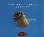 Todd Terry Project, The - Weekend - Ore Music - UK House