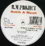 R.M. Project - Such A Rush - 7MPS - UK House
