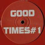 Good Times # 1 - Won't Stop Rockin' / Lovely Day - Ruff On Wax Recordings - UK House