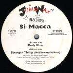 Si Macca - Body Blow - Jump Wax Records - Hard House