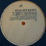 Wildchild - Badboy - Hi Life Recordings - Hard House