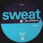 Jay Williams - Sweat - Urban - UK Garage