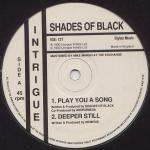 Shades Of Black - Play You A Song - Intrigue Records - Warehouse