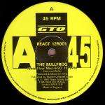 GTO - The Bullfrog / Listen To The Rhythm Flow - React - UK Techno
