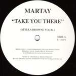 Martay - Take You There - Riverhorse Records - House