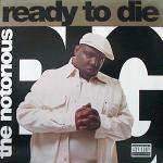 Notorious B.I.G. - Ready To Die - Bad Boy Entertainment - Hip Hop