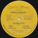 White Knight - Gonna Jack - Dance Mania - Chicago House