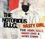 Notorious B.I.G. - Nasty Girl - Bad Boy Entertainment - Hip Hop