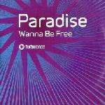 Paradise  - Wanna Be Free - Turbulence Records (UK) - Trance