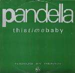 Pandella - This Time Baby - Network Records - House