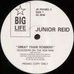 Junior Reid - Great Train Robbery - Big Life - Synth Pop