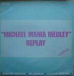 Replay - Michael Mania Medley - Radical Records - Disco